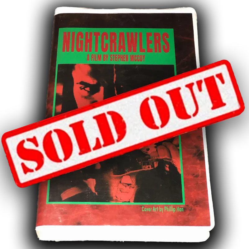 **SOLD OUT ** Nightcrawlers VHS